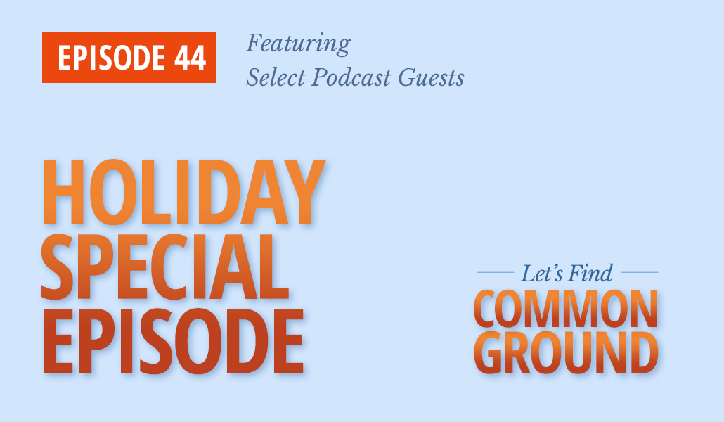 Common ground holiday special tips