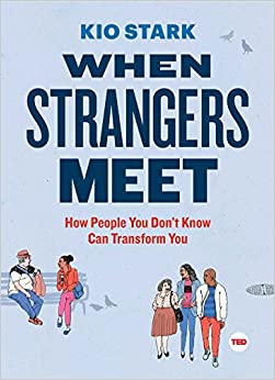 Kio Stark Book - When Strangers Meet