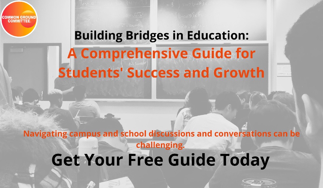 Common Ground Committee Building Bridges in Education Free Guide